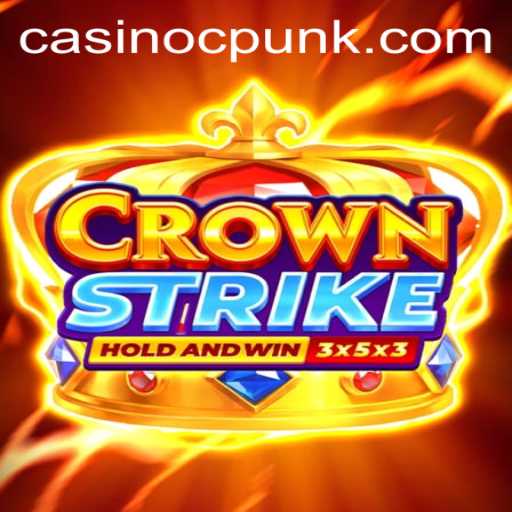 The Exciting World of Crownstrike: A Dive into Cpunk